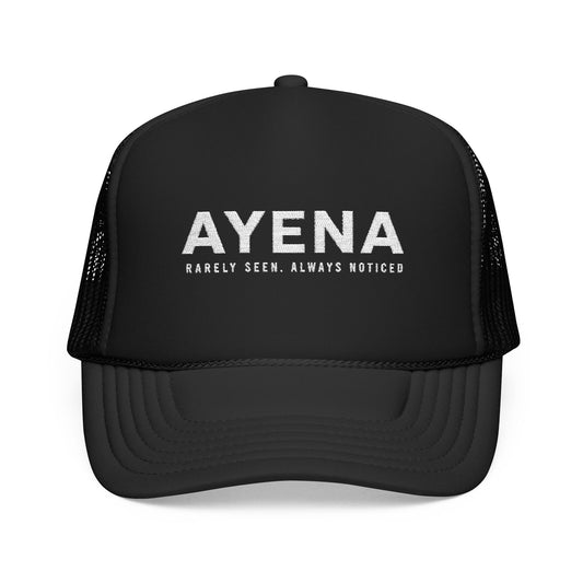 AYENA Foam Trucker Hat — 'Rarely Seen, Always Noticed' Mesh Cap