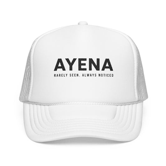 Ayena Trucker Hat — 'Rarely Seen, Always Noticed' Foam Mesh Cap