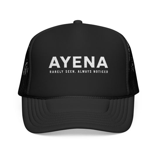 AYENA Foam Trucker Hat — 'Rarely Seen, Always Noticed' Mesh Cap