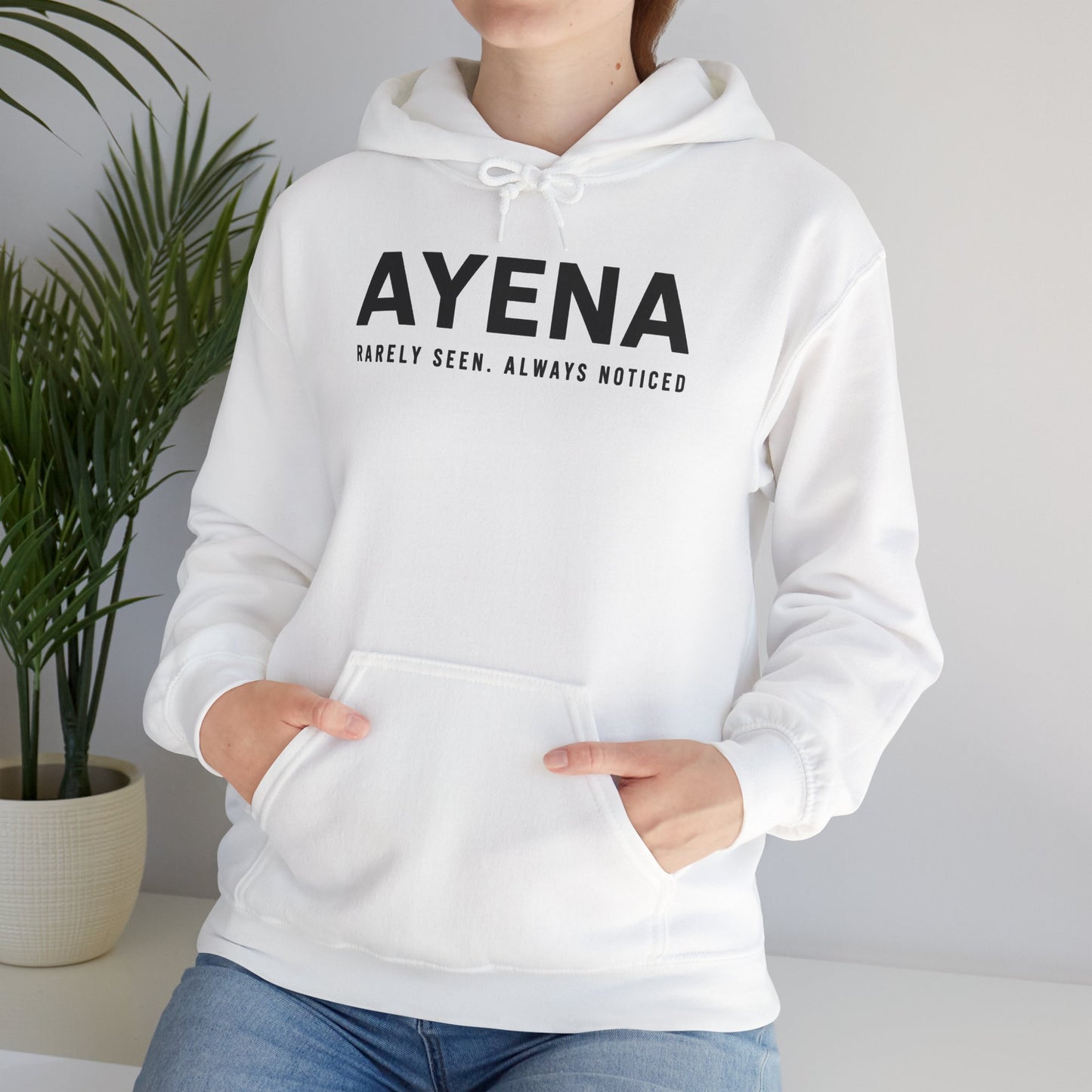 Ayena Hoodie - Rarely Seen. Always Noticed