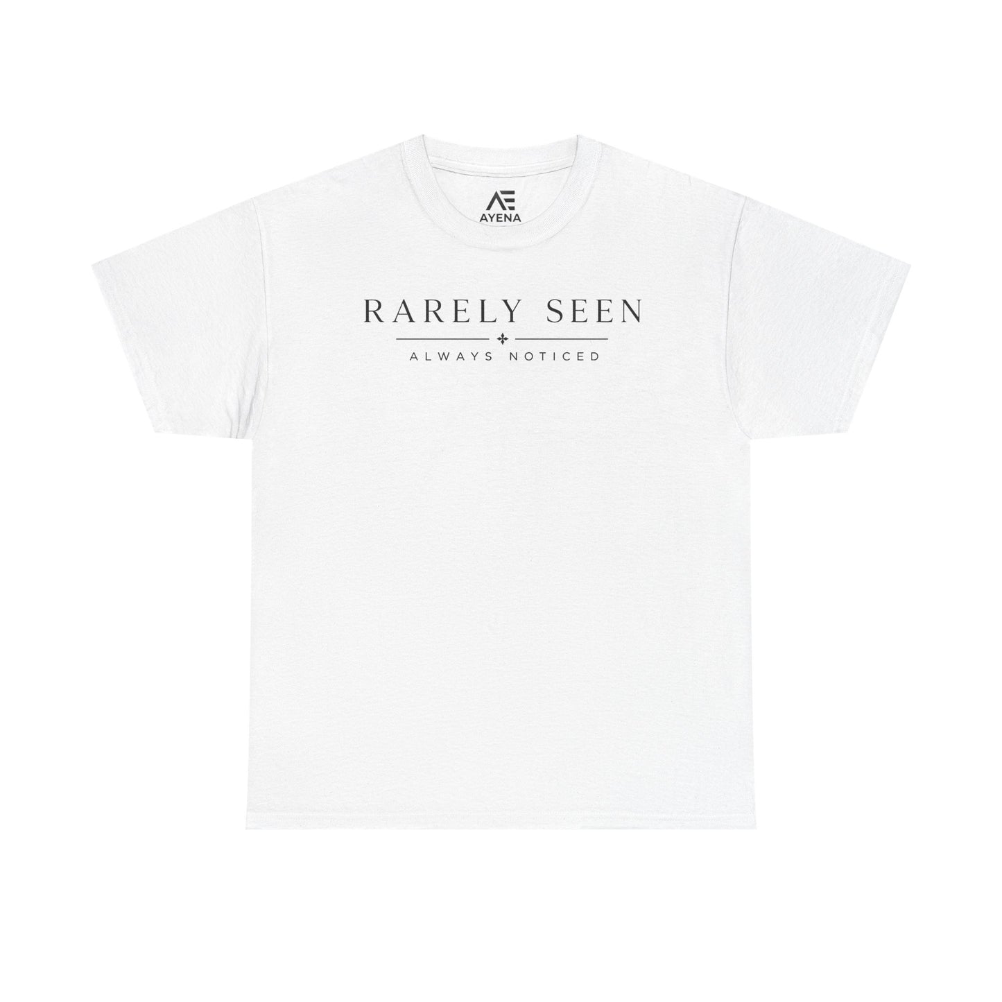 Rarely Seen Tee – Minimalist 'Rarely Seen, Always Noticed' White Cotton T-Shirt