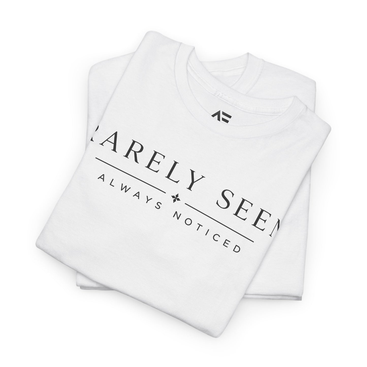 Rarely Seen Tee – Minimalist 'Rarely Seen, Always Noticed' White Cotton T-Shirt
